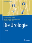 Günter Janetschek, Günther Janetschek, Günter Janetschek u a, Günther Janetschek u a, Maurice Stephan Michel, Joachim Thüroff... - Die Urologie: Die Urologie, 3 Teile