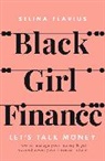 Selina Flavius - Black Girl Finance