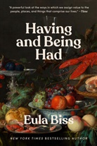 Eula Biss - Having and Being Had