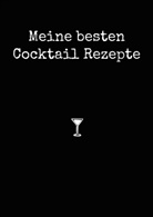 Paul Zehm - Meine besten Cocktail Rezepte A4