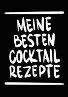 Paul Zehm - Meine besten Cocktail Rezepte Ringbuch A4