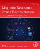 Mehmet Akcakaya, Mehmet (McGill University Akcakaya, Mariya Ivanova Doneva, Mariya Ivanova (Senior Scientist Doneva, Mariya Ivanova Doneva, Claudia Prieto... - Magnetic Resonance Image Reconstruction: Volume 7