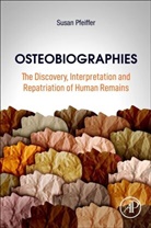 Susan Pfeiffer, Susan (Professor Emerita Pfeiffer - Osteobiographies