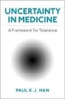 Paul K J Han, Paul K. J. Han, Paul K.J. Han, Paul K.j. (Senior Scientist Han - Uncertainty in Medicine