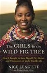 Nice Leng'ete - The Girls in the Wild Fig Tree