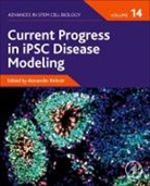 Alexander (EDT) Birbrair, Alexander Birbrair - Current Progress in Ipsc Disease Modeling