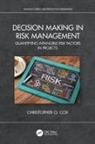 Christopher O Cox, Christopher O. Cox - Decision Making in Risk Management