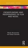 Blanka Brzozowska, Blanka (University of Lodz Brzozowska, Patryk Galuszka - Crowdfunding and Independence in Film and Music