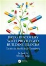 Jie Jack Li, Jie Jack (Revolution Medicines Li, Minmin Yang, Jie Jack Li, Minmin Yang - Drug Discovery With Privileged Building Blocks