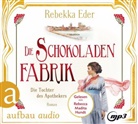 Rebekka Eder, Rebecca Madita Hundt, Rebecca Madita Hundt - Die Schokoladenfabrik - Die Tochter des Apothekers, 2 Audio-CD, 2 MP3 (Audio book)