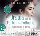 Ulrike Renk, Yara Blümel - Ursula und die Farben der Hoffnung, 2 Audio-CD, 2 MP3 (Hörbuch)