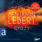 Benjamin Lebert, Tim Gössler - Crazy, 1 Audio-CD, 1 MP3 (Hörbuch)