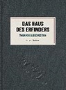 Andrea Bee, Herber Nauderer, Herbert Nauderer, Tilman Spengler, Städtisch Galerie Rosenheim, Städtische Galerie Rosenheim - Herbert Nauderer - Das Haus des Erfinders