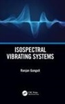 Ranjan Ganguli, Ranjan (Department of Aerospace Engineeri Ganguli, Ranjan (Universities Press Ganguli, Ranjan (Viasat Inc. Ganguli, Ganguli Ranjan - Isospectral Vibrating Systems