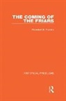 Rosalind Brooke, Rosalind B. Brooke, Brooke Rosalind B. - Coming of the Friars