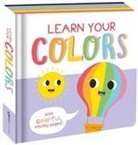 Igloobooks, Fhiona Galloway - Learn Your Colors: Chunky Board Book