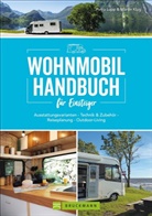 Martin Klug, Petr Lupp, Petra Lupp - Wohnmobil Handbuch für Einsteiger