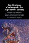 Hans W. (European University Institute Micklitz, Hans-W. (European University Institute Micklitz, Hans-Wolfgang (European University Insti Micklitz, Giovanni De Gregorio, Hans W. Micklitz, Hans-W. Micklitz... - Constitutional Challenges in the Algorithmic Society