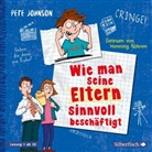 Pete Johnson, Henning Nöhren - Wie man seine Eltern sinnvoll beschäftigt (Eltern 5), 3 Audio-CD (Audio book)