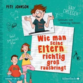 Pete Johnson, Henning Nöhren - Wie man seine Eltern richtig groß rausbringt, 3 Audio-CD (Audio book)