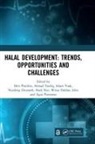 Heri Taufiq Pratikto, Winai Dahlan, Nurdeng Deuraseh, Idris, Idris, S.S Idris... - Halal Development: Trends, Opportunities and Challenges