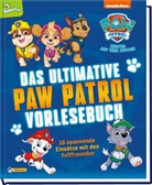 PAW Patrol Geschichtenbuch: Das ultimative PAW-Patrol-Vorlesebuch