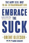 Brent Gleeson - Embrace the Suck