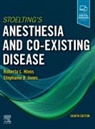 Roberta L. Hines, Stephanie B. Jones, Roberta L. Hines, Roberta L. (Chief Emeritus Hines, Roberta L. (Nicholas M. Greene Professor and Chairman Hines, Hines Roberta L.... - Stoelting's Anesthesia and Co-Existing Disease