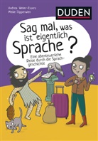 Andrea Weller-Essers, Meike Töpperwien - Sag mal, was ist eigentlich Sprache?
