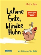 Ulrich Hub, Jörg Mühle - Lahme Ente, blindes Huhn