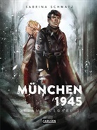 Sabrina Schmatz - München 1945 Gesamtausgabe 1