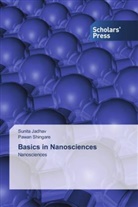 Sunita Jadhav, Pawan Shingare - Basics in Nanosciences