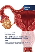Venkataramanaiah P, Venkataramanaiah P., M. Srinivasulu Reddy - Role of Ocimum sanctum linn. leaf extract in female albino rats