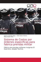 Geimar Orlando Diego, Celia Galvan Alvarez, Belsy Galvan Silva - Sistema de Costos por órdenes especificas para fabrica prendas militar