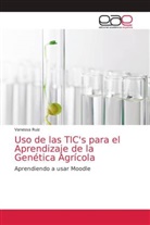 Vanessa Ruiz - Uso de las TIC's para el Aprendizaje de la Genética Agrícola