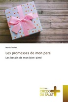 Mariie Techer - Les promesses de mon pere