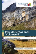 Jacinto Ruidias Torres, Juan Ruidias Torres - Perú docientos años "Volumen ll "