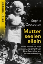 Sophie Zeestraten - Mutterseelenallein