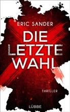 Eric Sander - Die letzte Wahl