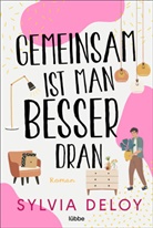 Sylvia Deloy - Gemeinsam ist man besser dran
