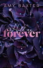 Amy Baxter - Hold me forever