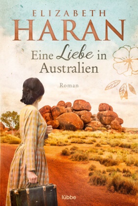 Elizabeth Haran - Eine Liebe in Australien - Roman