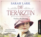 Sarah Lark, Nicole Engeln - Die Tierärztin - Voller Hoffnung, 8 Audio-CD (Livre audio)