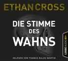 Ethan Cross, Thomas Balou Martin - Die Stimme des Wahns, 6 Audio-CD (Hörbuch)