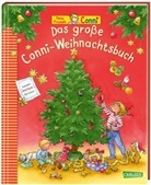 Julia Boehme, Laura Leintz, Laura u a Leintz, Lian Schneider, Liane Schneider, Hann Sörensen... - Conni-Adventsbuch: Das große Conni-Weihnachtsbuch