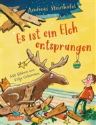 Andreas Steinhöfel, Katja Gehrmann - Es ist ein Elch entsprungen