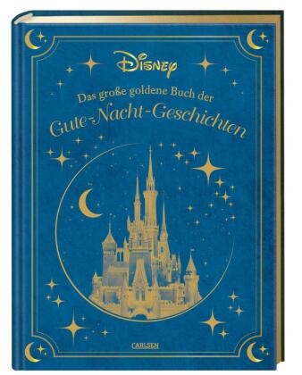 Walt Disney - Disney: Das große goldene Buch der Gute-Nacht-Geschichten - Angenehm einschlafen mit Olaf, Bambi, Winnie Puuh und Co.: 20 zauberhafte Geschichten zum Vorlesen ab 4 Jahren