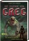 Chris Rylander - Die Legende von Greg 3: Die absolut epische Turbo-Apokalypse
