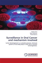 Ankika Arora, Preeti Sharma, Vijay Wadhwan - Surveillance in Oral Cancer and mechanism involved