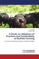 K. Natchimuttu, D. V. Sivaji - A Study on Adoption of Practices and Sutainability of Buffalo Farming
